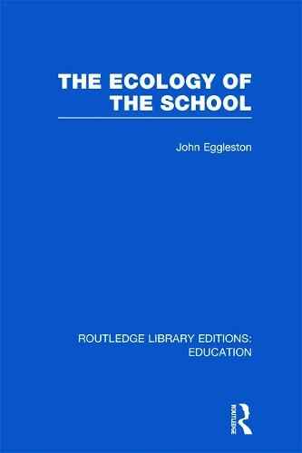 The Ecology of the School