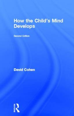How the Child's Mind Develops, 2nd Edition