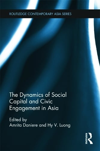 The Dynamics of Social Capital and Civic Engagement in Asia