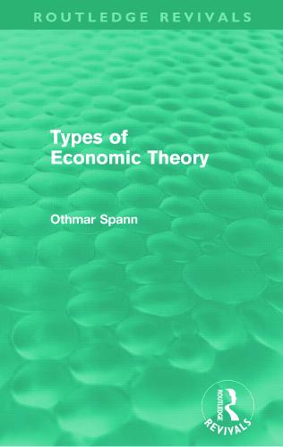 Types of Economic Theory (Routledge Revivals)