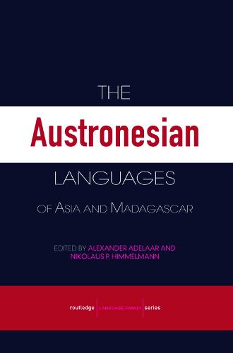 The Austronesian Languages of Asia and Madagascar