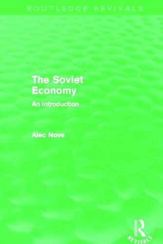 The Soviet Economy (Routledge Revivals)