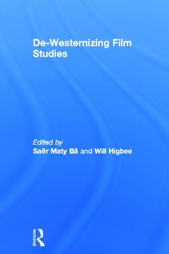De-Westernizing Film Studies