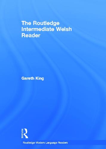 The Routledge Intermediate Welsh Reader