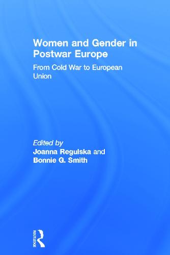 Women and Gender in Postwar Europe