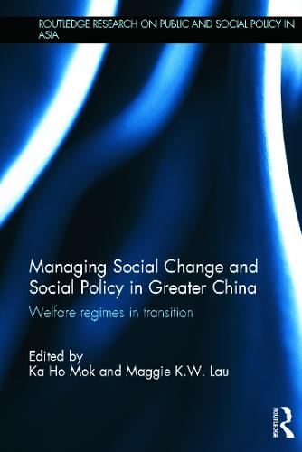 Managing Social Change and Social Policy in Greater China
