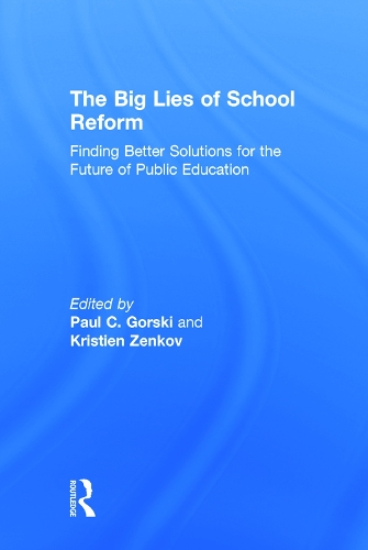 The Big Lies of School Reform