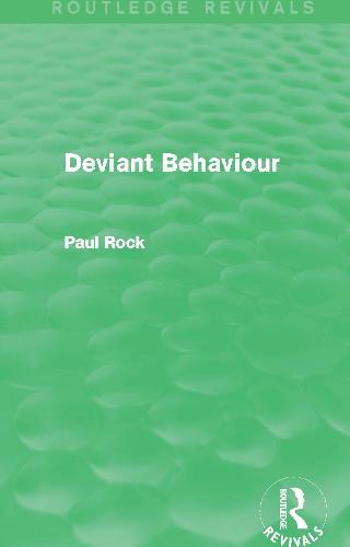 Deviant Behaviour (Routledge Revivals)