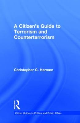 A Citizen's Guide to Terrorism and Counterterrorism