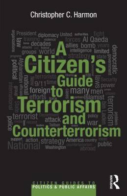 A Citizen's Guide to Terrorism and Counterterrorism