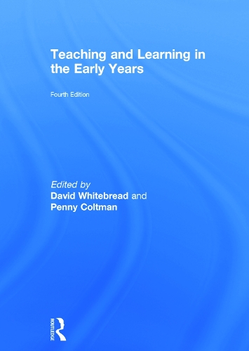 Teaching and Learning in the Early Years