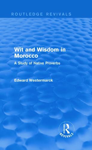 Wit and Wisdom in Morocco (Routledge Revivals)