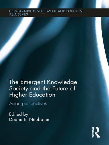 The Emergent Knowledge Society and the Future of Higher Education