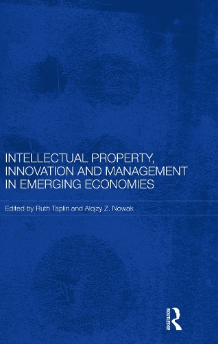 Intellectual Property, Innovation and Management in Emerging Economies