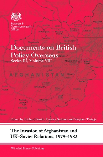 The Invasion of Afghanistan and UK-Soviet Relations, 1979-1982