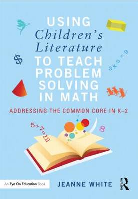 Using Children's Literature to Teach Problem Solving in Math