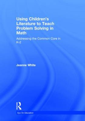 Using Children's Literature to Teach Problem Solving in Math