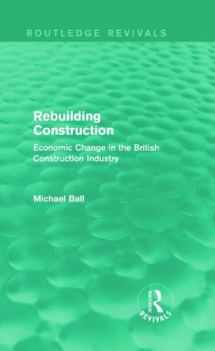Rebuilding Construction (Routledge Revivals)