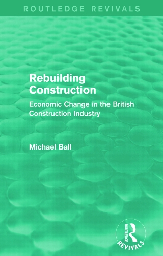 Rebuilding Construction (Routledge Revivals)