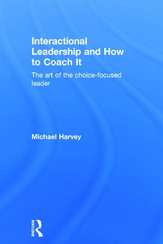 Interactional Leadership and How to Coach It