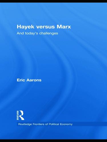 Hayek Versus Marx