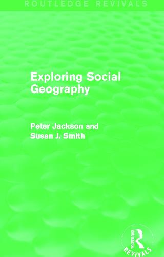 Exploring Social Geography (Routledge Revivals)