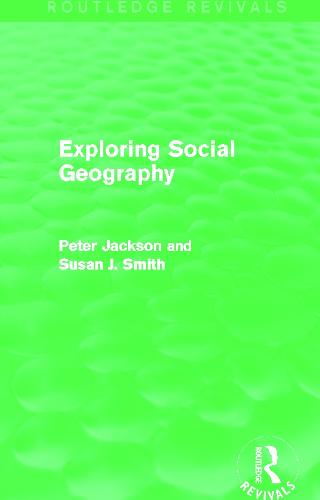 Exploring Social Geography (Routledge Revivals)
