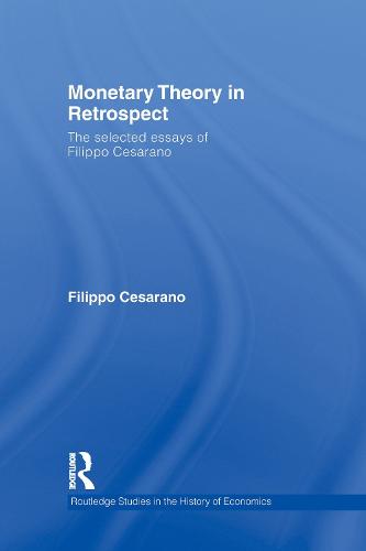 Monetary Theory in Retrospect