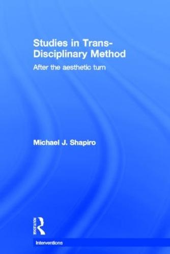 Studies in Trans-Disciplinary Method