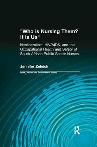 Who is Nursing Them? It is Us