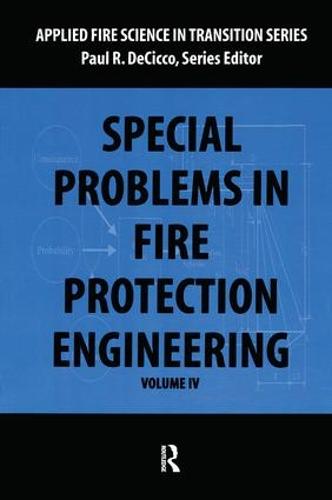 Special Problems in Fire Protection Engineering
