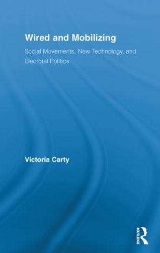 Wired and Mobilizing