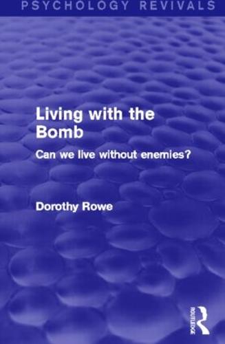 Living with the Bomb