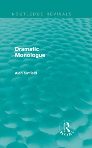Dramatic Monologue (Routledge Revivals)