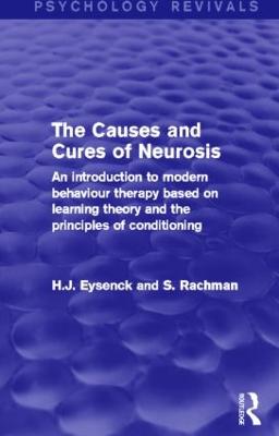 The Causes and Cures of Neurosis (Psychology Revivals)