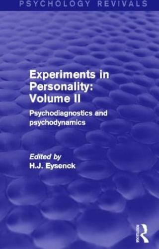 Experiments in Personality: Volume 2 (Psychology Revivals)