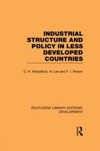 Industrial Structure and Policy in Less Developed Countries