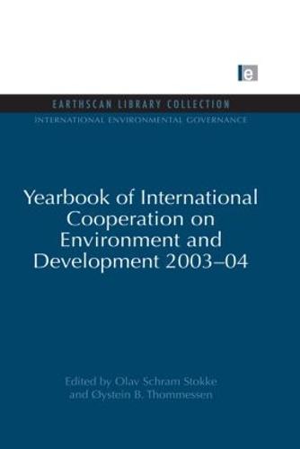 Yearbook of International Cooperation on Environment and Development 2003-04