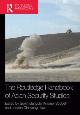 The Routledge Handbook of Asian Security Studies
