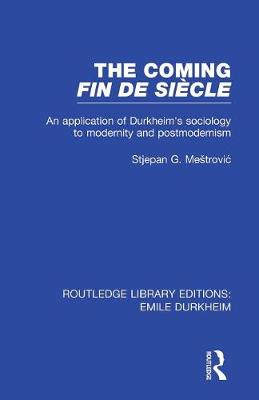 The Coming Fin De Siècle