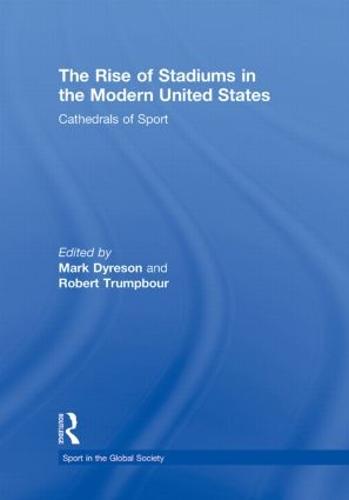 The Rise of Stadiums in the Modern United States
