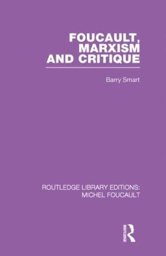 Foucault, Marxism and Critique