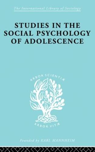 Studies in the Social Psychology of Adolescence