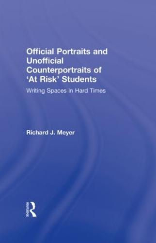 Official Portraits and Unofficial Counterportraits of At Risk Students