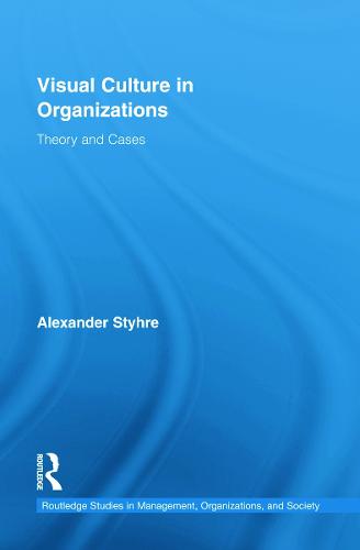 Visual Culture in Organizations