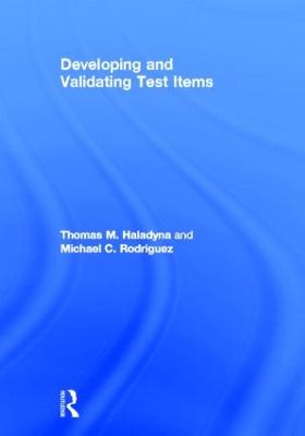 Developing and Validating Test Items