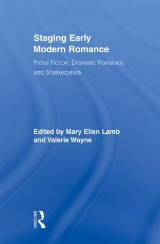 Staging Early Modern Romance