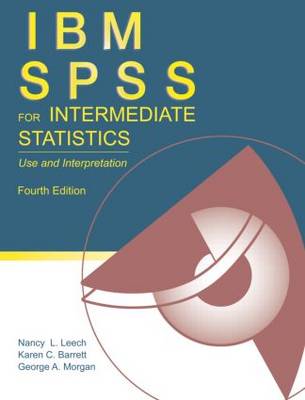 IBM SPSS for Intermediate Statistics