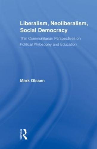 Liberalism, Neoliberalism, Social Democracy