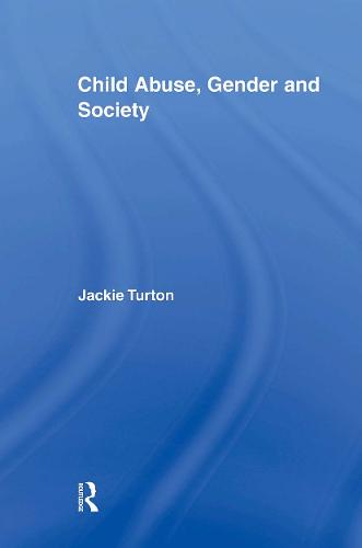Child Abuse, Gender and Society